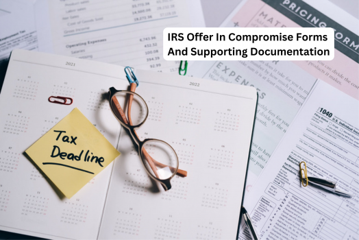 IRS Offer In Compromise Forms And Supporting Documentation CuraDebt