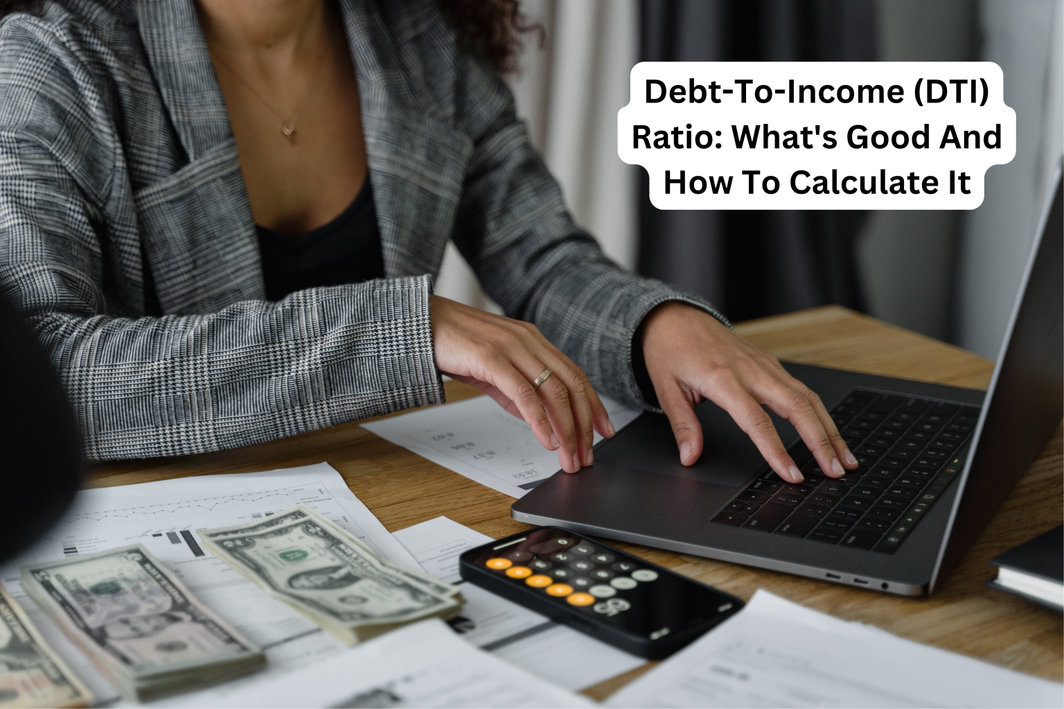 Debt-To-Income (DTI) Ratio: What's Good And How To Calculate It - CuraDebt