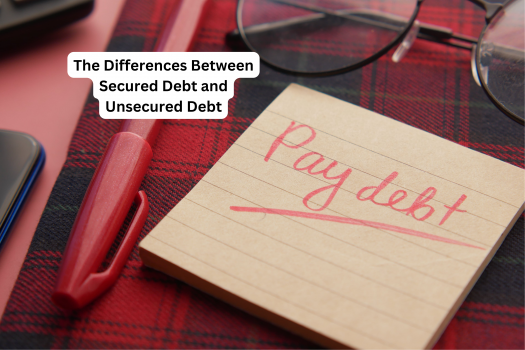 The Differences Between Secured Debt And Unsecured Debt - CuraDebt