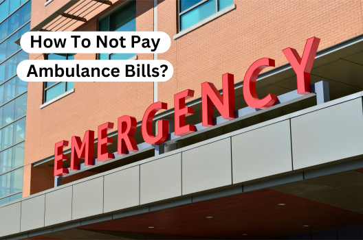 How To Not Pay Ambulance Bills